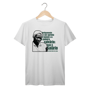Nome do produto Carolina Maria de Jesus 02 - Camiseta Premium 