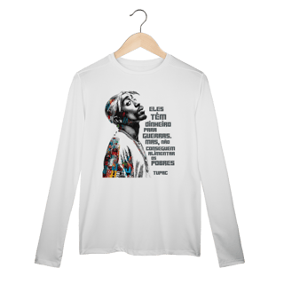 Nome do produto Frase do Tupac - Camiseta Manga Longa Sport Dry UV