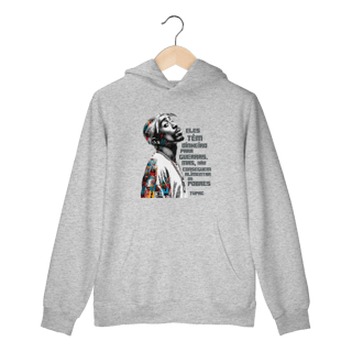 Nome do produto Frase do Tupac - Moletom Canguru