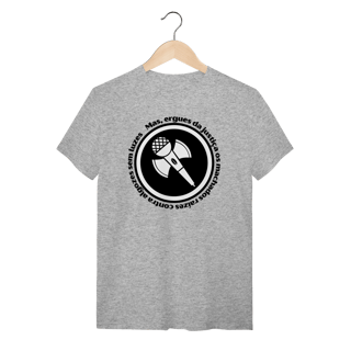 Nome do produto Mas, Ergues da Justiça - Camiseta Clássica