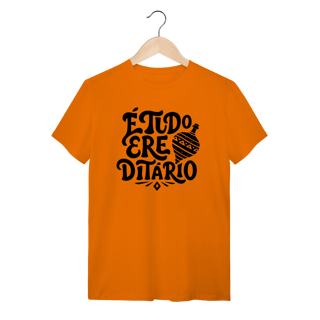 Nome do produto É Tudo Erê Ditário - Camiseta Clássica
