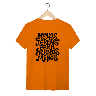 Nome do produto Menos Termos - Camiseta Clássica