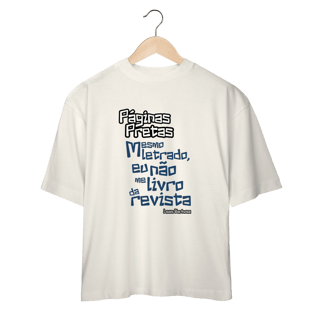 Nome do produto Páginas Pretas - Camiseta Oversized