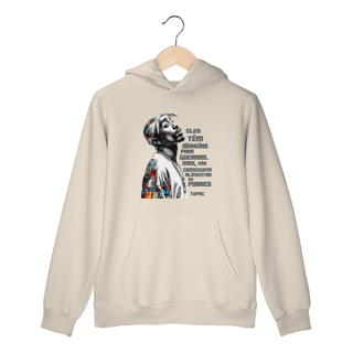 Nome do produto Frase do Tupac - Moletom Canguru