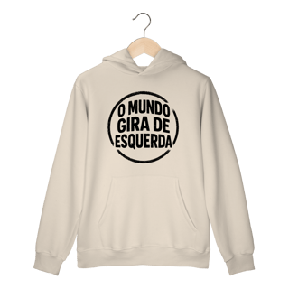 Nome do produto O Mundo Gira de Esquerda - Moletom Canguru