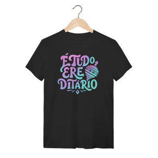 Nome do produto É Tudo Erê Ditário - Camiseta Clássica