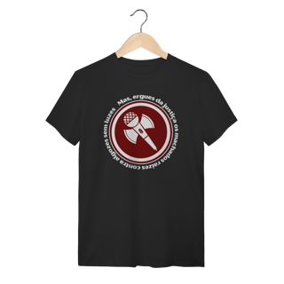 Nome do produto Mas, Ergues da Justiça - Camiseta Clássica