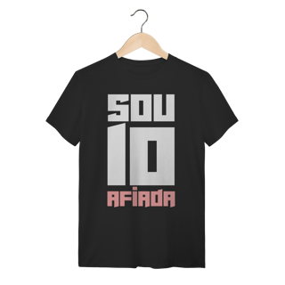Nome do produto Sou 10 Afiada - Camiseta Clássica