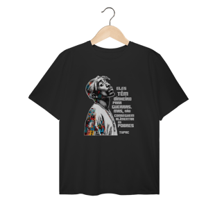 Nome do produto Frase do Tupac - Camiseta Plus Size