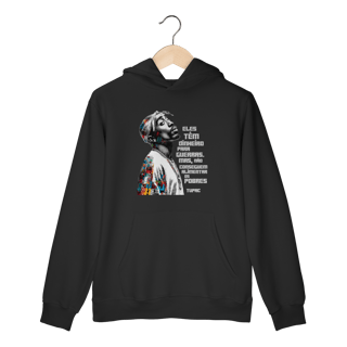 Nome do produto Frase do Tupac - Moletom Canguru
