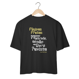 Nome do produto Páginas Pretas - Camiseta Oversized