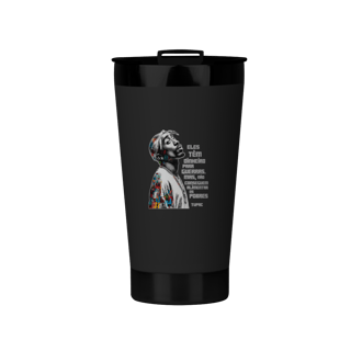 Nome do produto Frase do Tupac - Copo Térmico