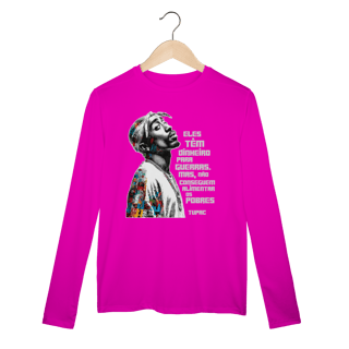 Nome do produto Frase do Tupac - Camiseta Manga Longa Sport Dry UV