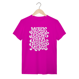 Nome do produto Menos Termos - Camiseta Clássica