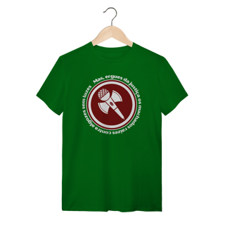 Nome do produto Mas, Ergues da Justiça - Camiseta Clássica