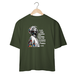 Nome do produto Frase do Tupac - Camiseta Oversized