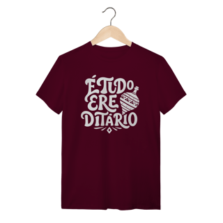 Nome do produto É Tudo Erê Ditário - Camiseta Clássica