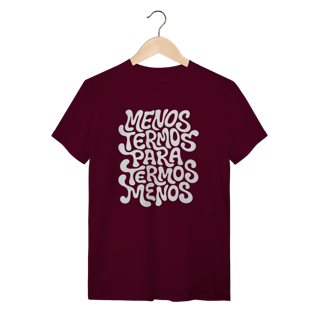 Nome do produto Menos Termos - Camiseta Clássica