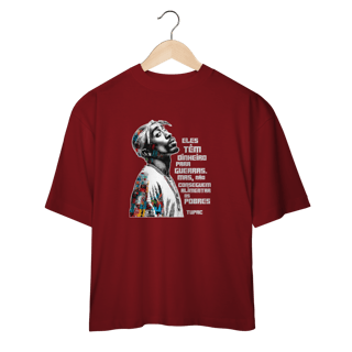Nome do produto Frase do Tupac - Camiseta Oversized