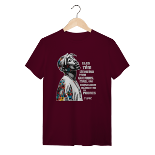 Nome do produto Frase do Tupac - Camiseta Clássica