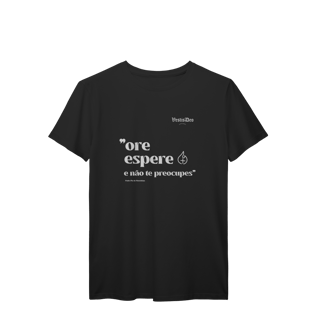 Camiseta Ore e Espere (Padre Pio) 