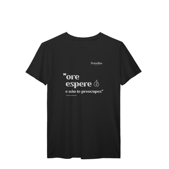 Camiseta Ore e Espere (Padre Pio) 