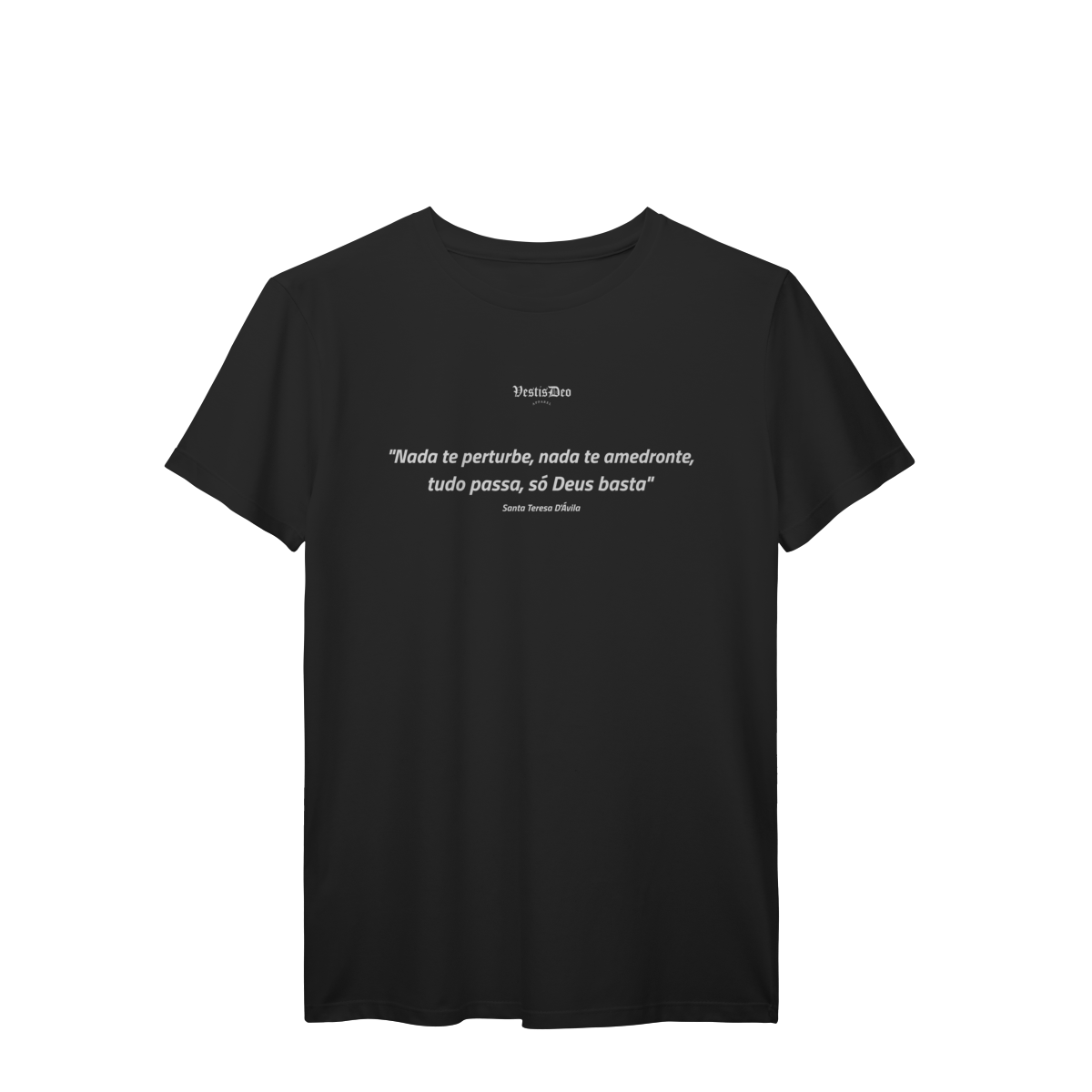 Nome do produto: Camiseta Só Deus basta (Santa Teresa D\'Ávila) 
