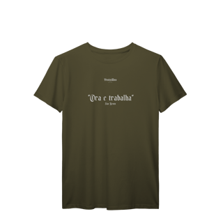 Camiseta Ora e Trabalha (São Bento)