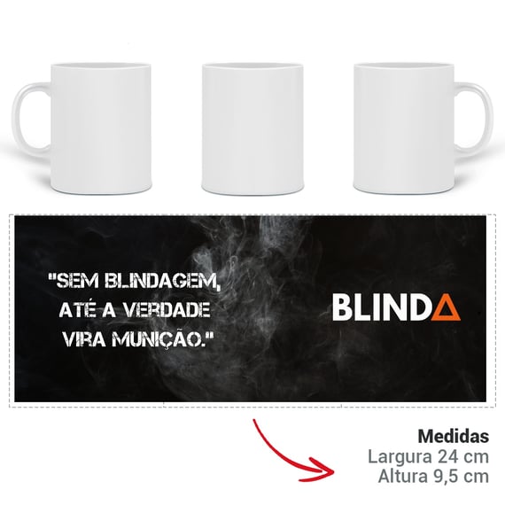 Caneca Blindada | Frase “Blindagem” | BLIND△