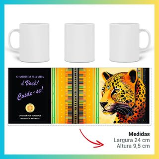 Nome do produto ARTEMÍSIA Canecas – ‘Onça-pintada – Cerrado Brasileiro’ - 04