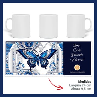 Nome do produto ARTEMÍSIA Canecas – ‘BORBOLETAS – A Magia da Transformação’ - 08