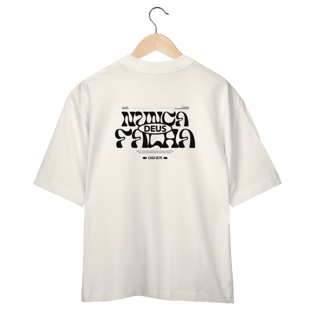 Nome do produto Camiseta Oversized - God Never Fail