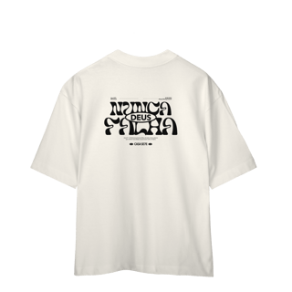 Camiseta Oversized - God Never Fail