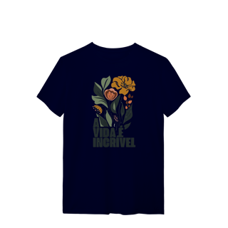Nome do produto T-SHIRT - A vida é incrível