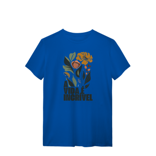 Nome do produto T-SHIRT - A vida é incrível