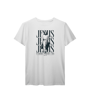 TSHIRT PREMIUM- CAMINHO, VERDDE E A VIDA