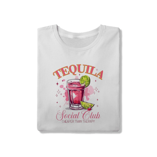 T-shirt Tequila Social Club: Cheaper Than Therapy