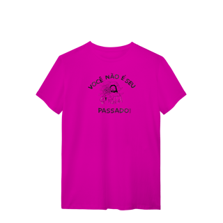 Nome do produto T-SHIRT - você não é o seu passado