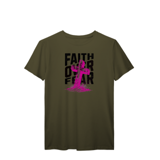 Nome do produto TSHIRT PREMIUM - FAITH OVER FEAR