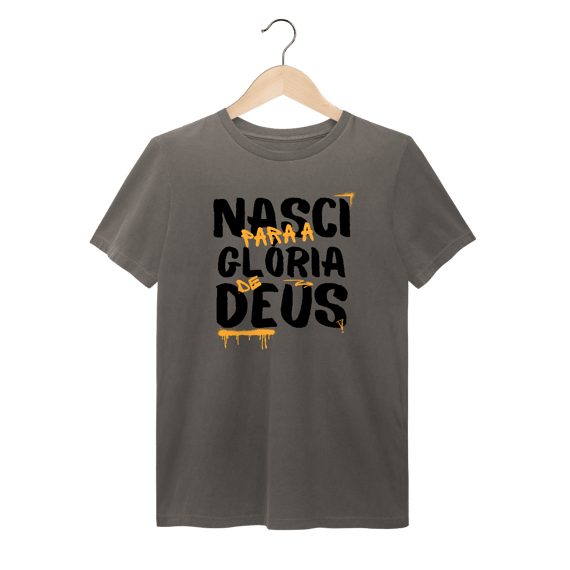 Tshirt Estonada - Nasci para Deus
