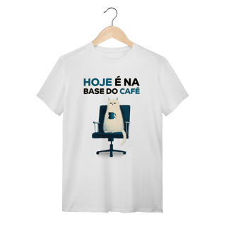Camiseta Na Base do Café