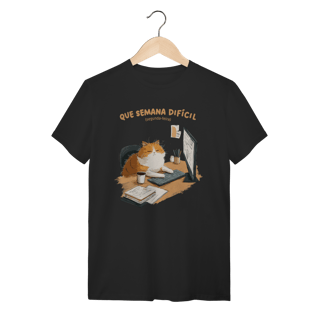 Nome do produto Camiseta Semana Difícil