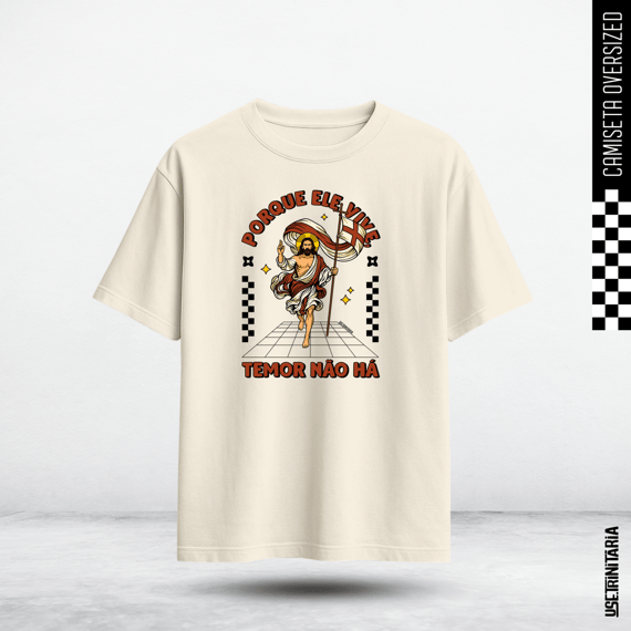 Camiseta Oversized — Ele vive