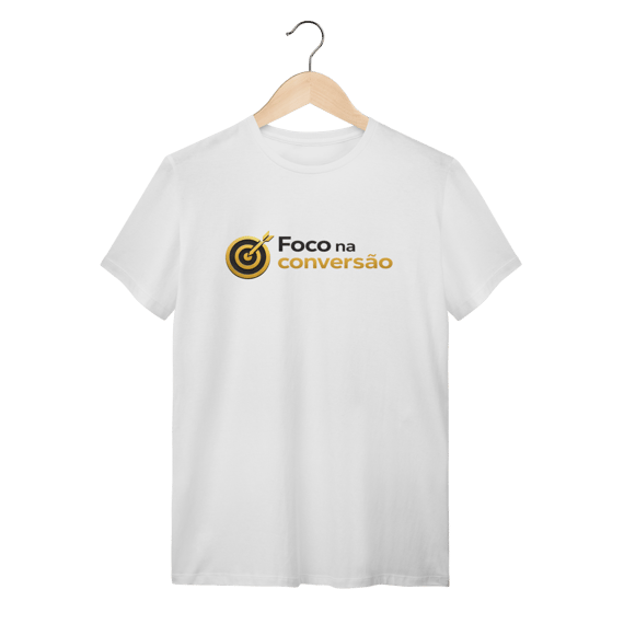 Camiseta Branca Foco na Conversão