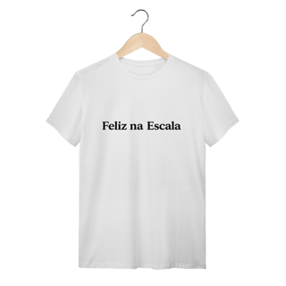 Camiseta Branca Feliz na Escala