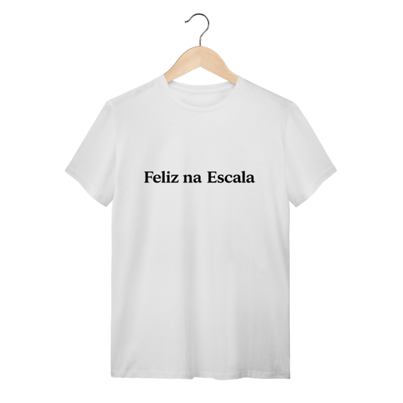 Camiseta Branca Feliz na Escala