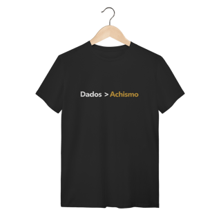 Camiseta Preta Dados > Achismo