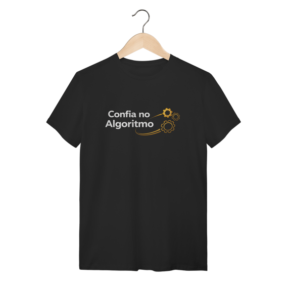 Camiseta Preta Confia no Algoritmo