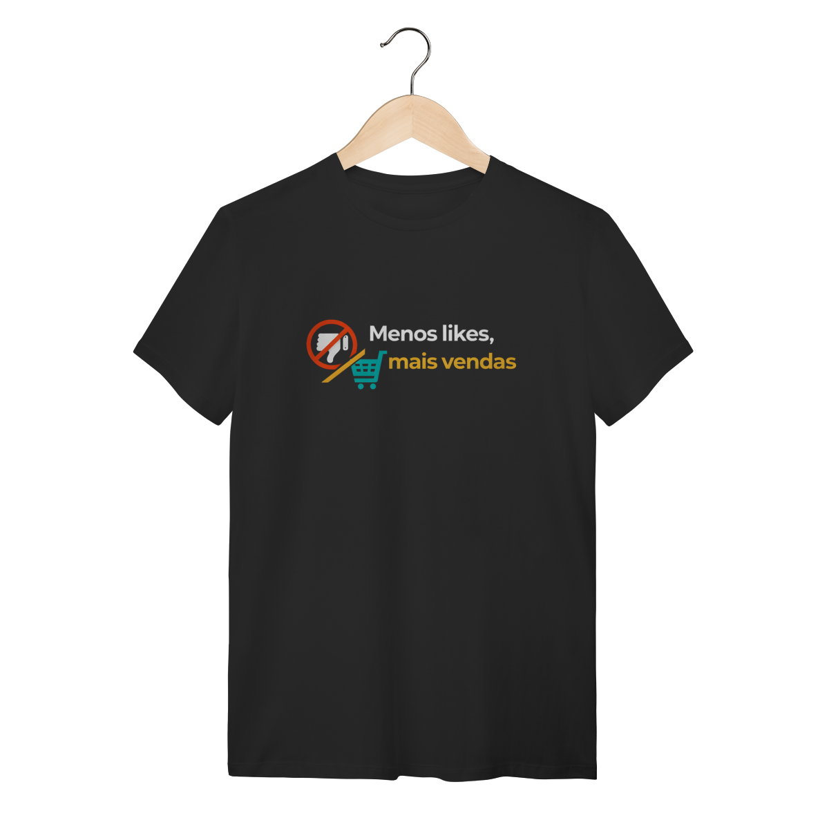 Nome do produto: Camiseta Preta Menos Likes, Mais Vendas