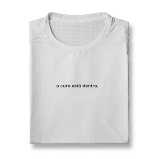 Nome do produto Camiseta Dry UV A Cura Está Dentro